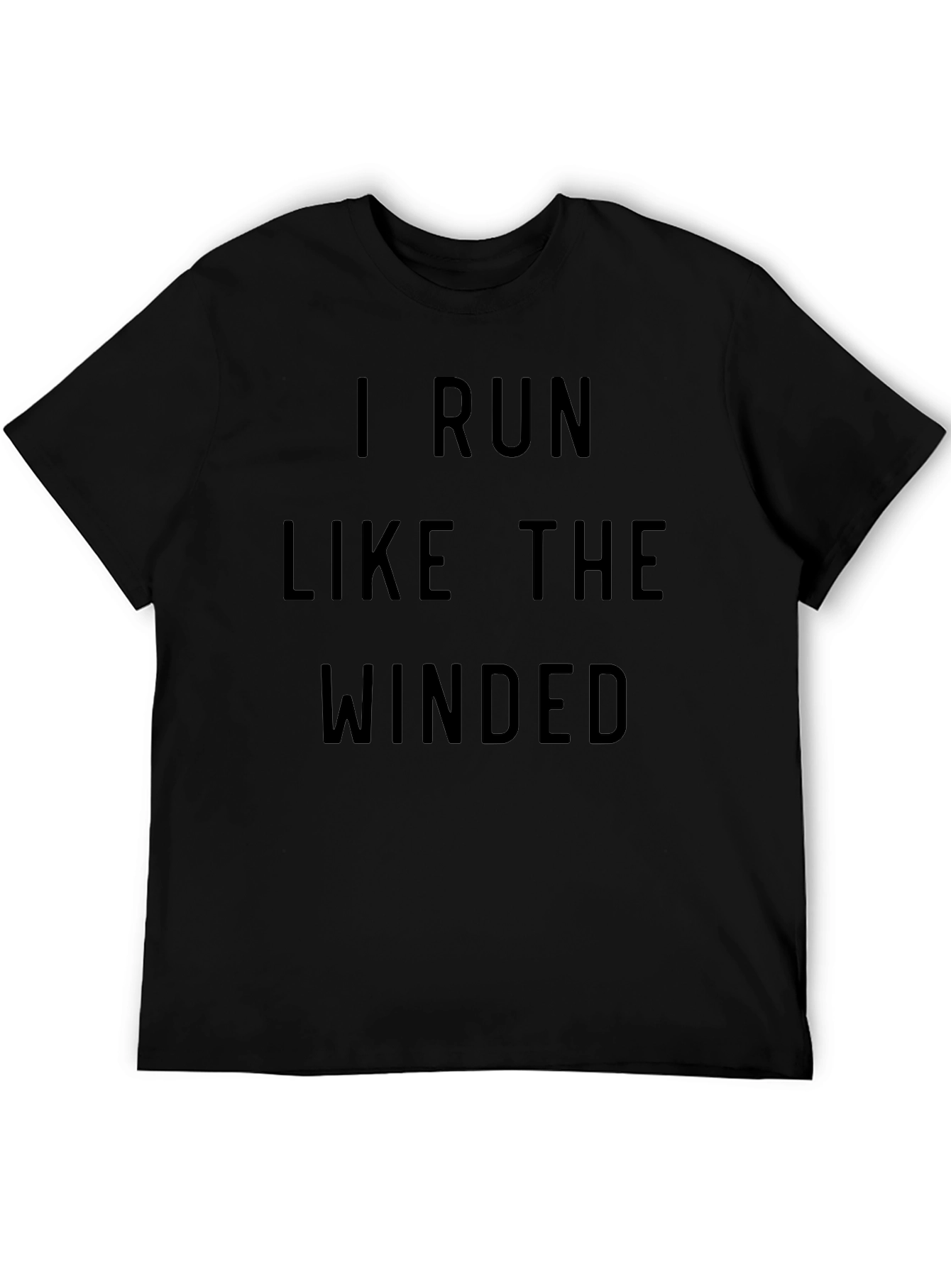I Run Like The Winded T-Shirt