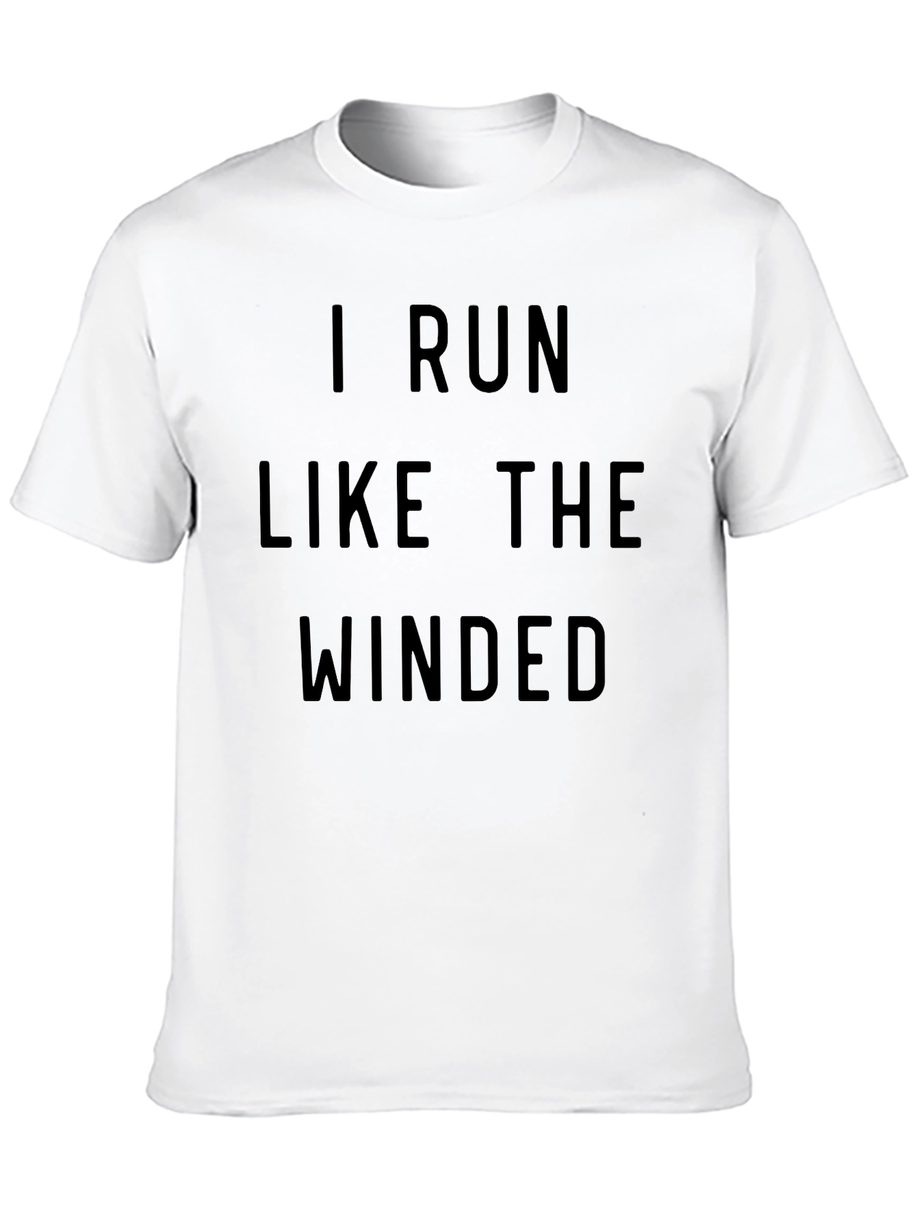 I Run Like The Winded T-Shirt