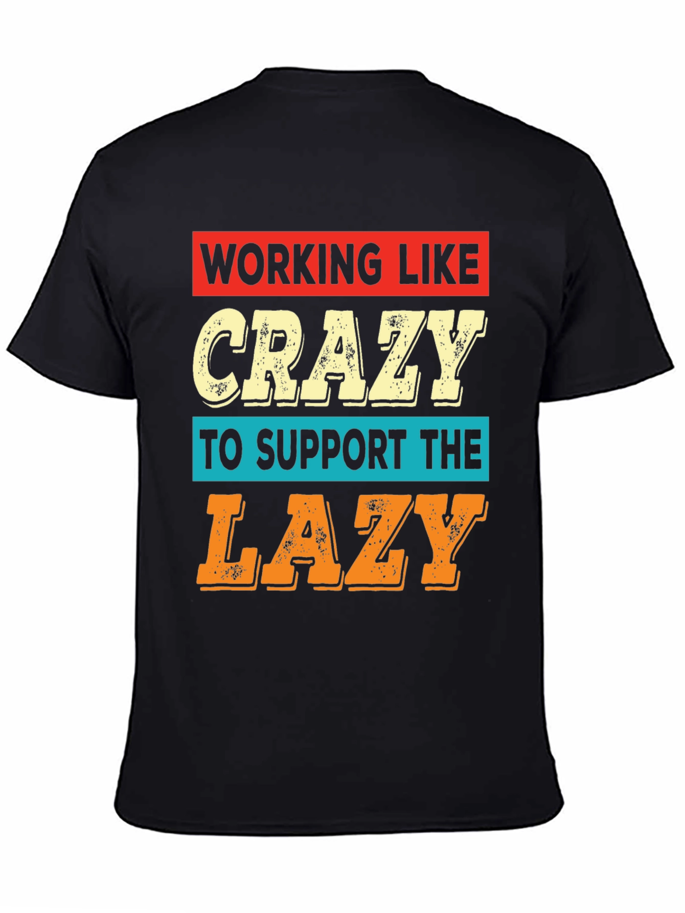 Working Like Crazy T-Shirt