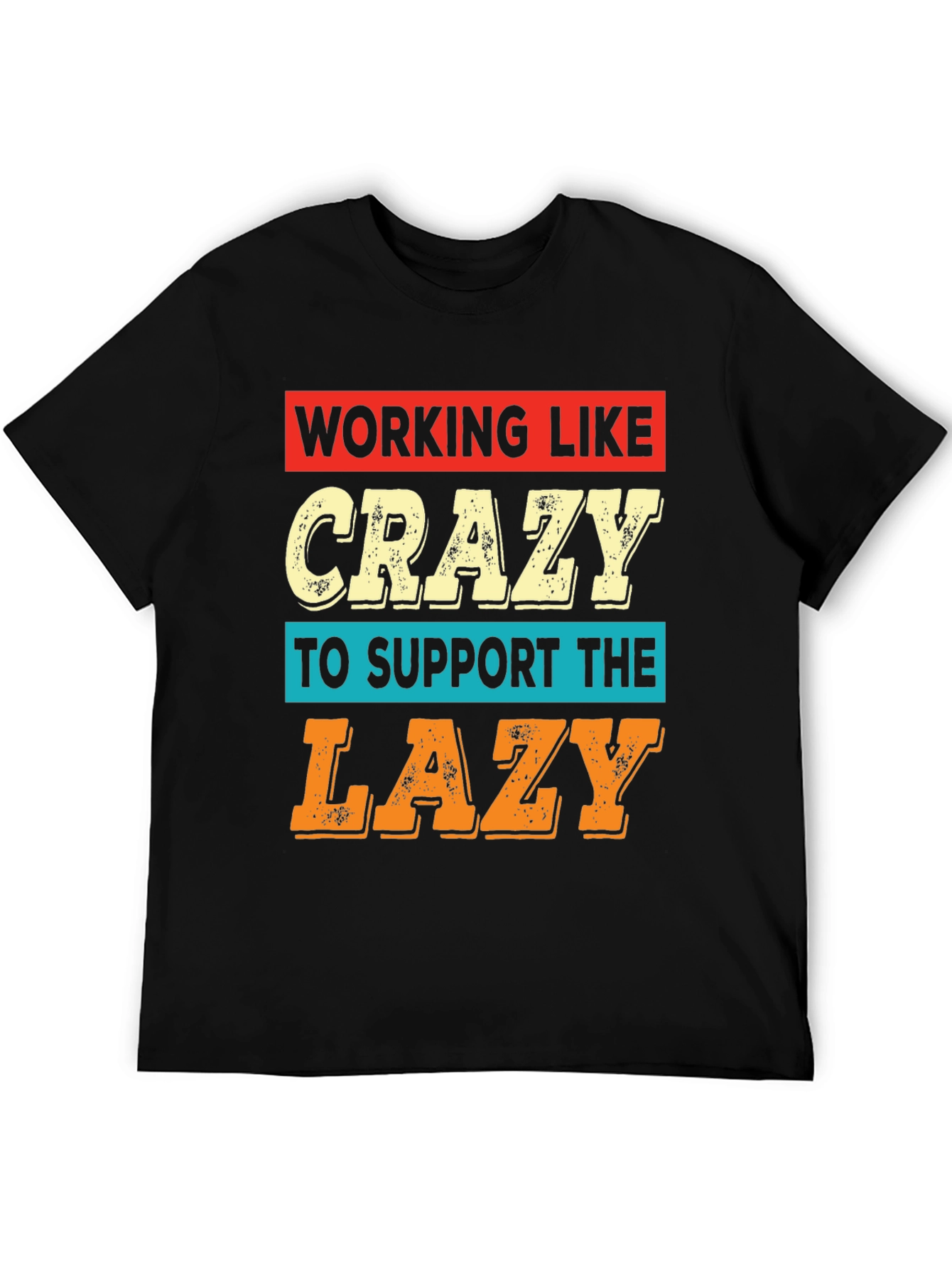Working Like Crazy T-Shirt