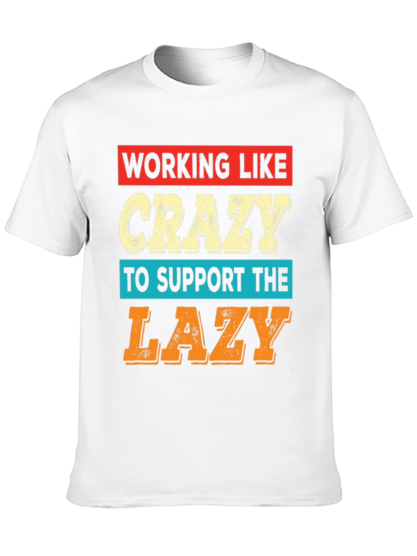 Working Like Crazy T-Shirt