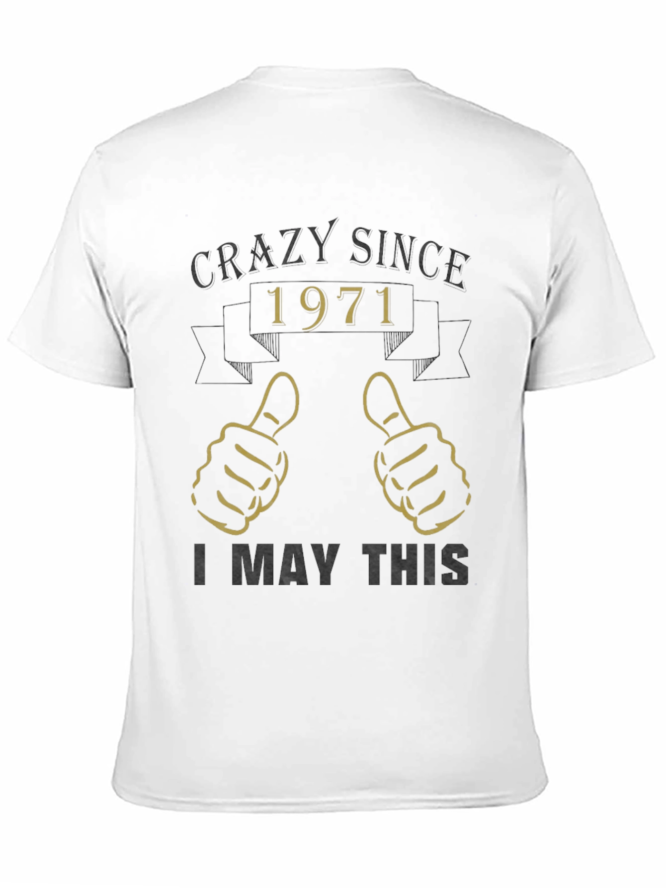 Crazy Since 1971 Graphic T-Shirt