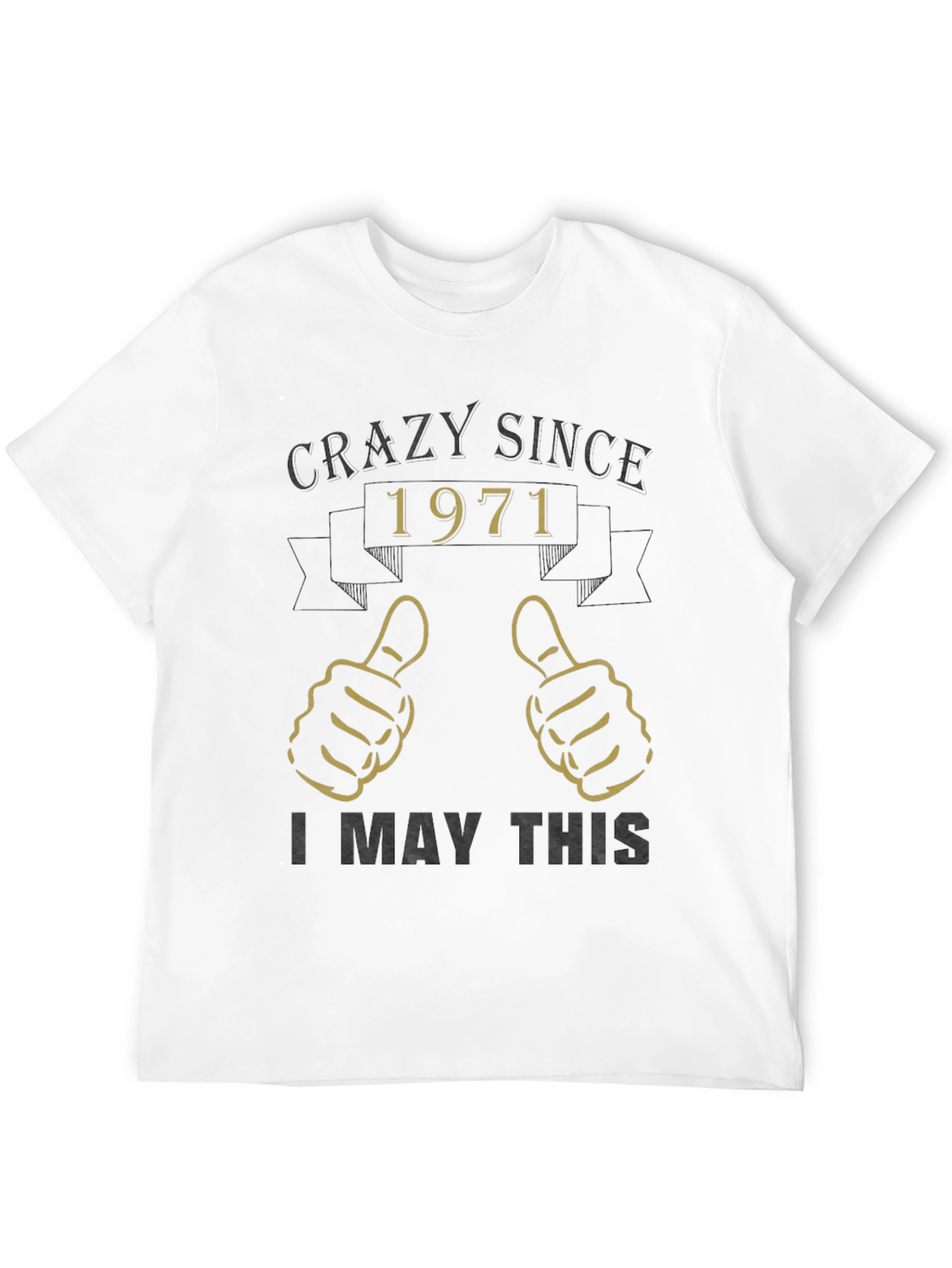 Crazy Since 1971 Graphic T-Shirt