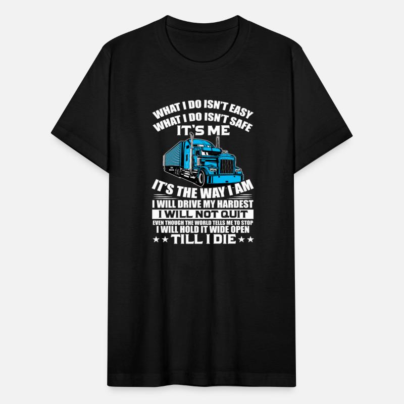 What I Do Isn't Easy What I Do Isn't Safe It's Me