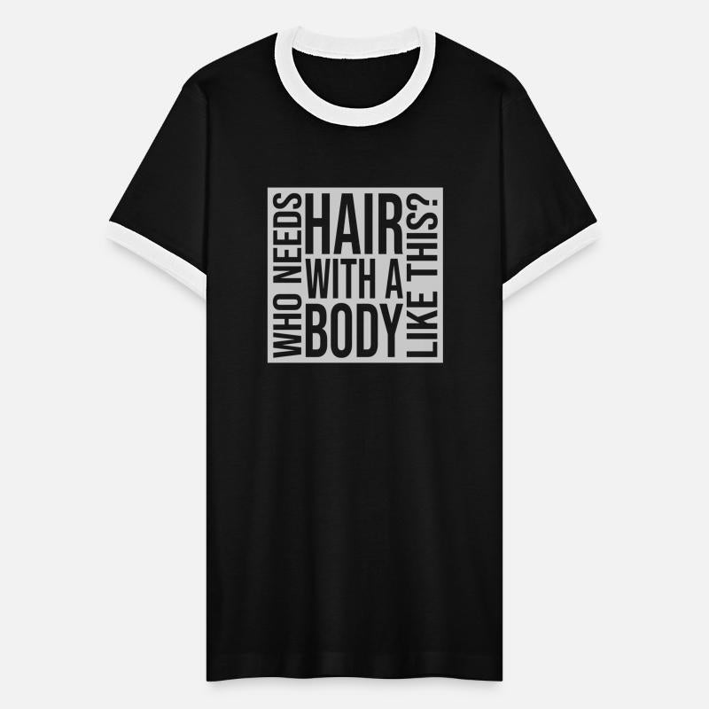 Who Needs Hair saying