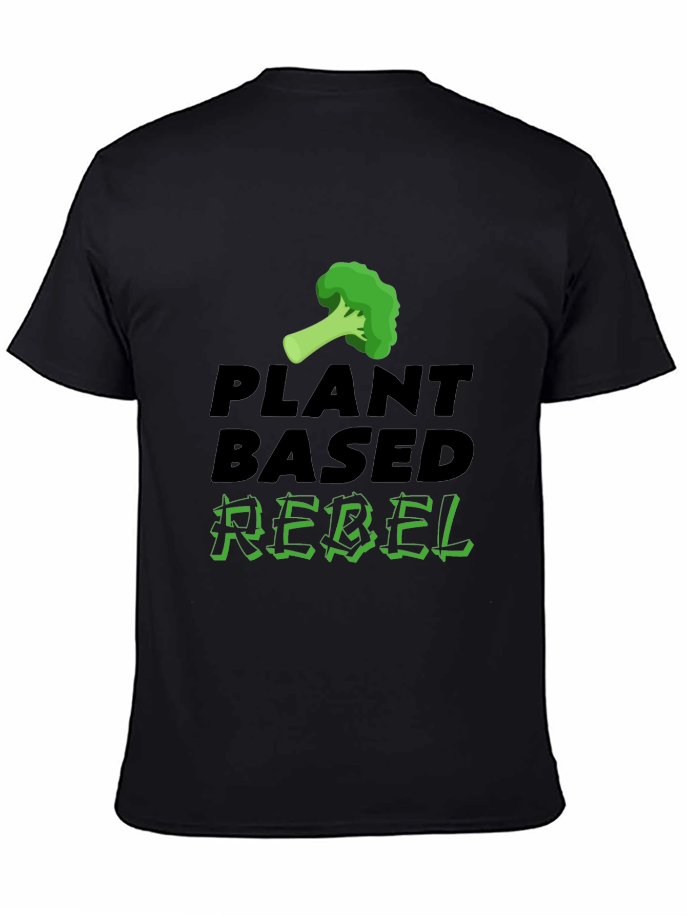 Plant Based Rebel T-Shirt - Vegan Lifestyle