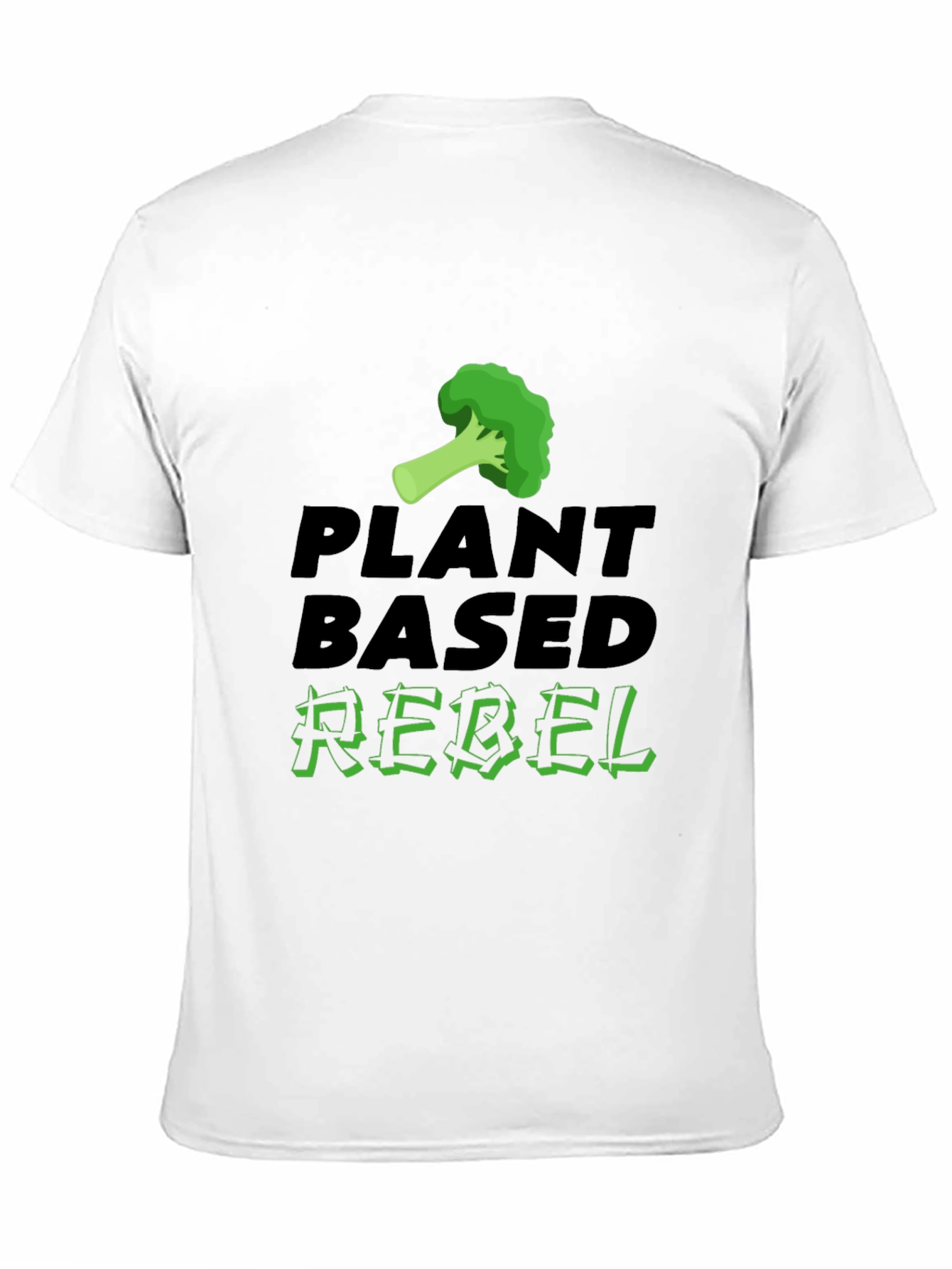 Plant Based Rebel T-Shirt - Vegan Lifestyle