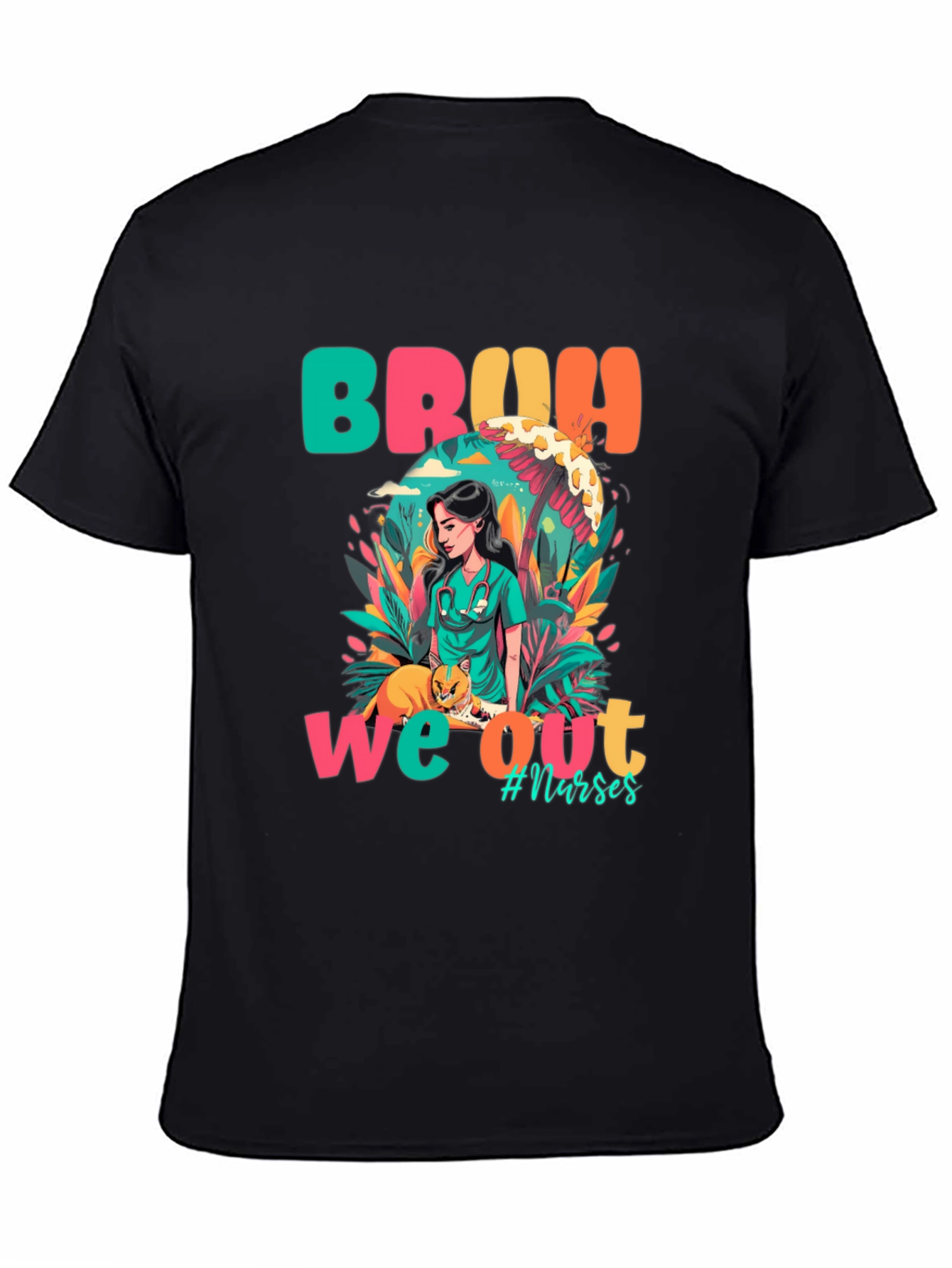 Bruh We Out Nurses Graphic Tee