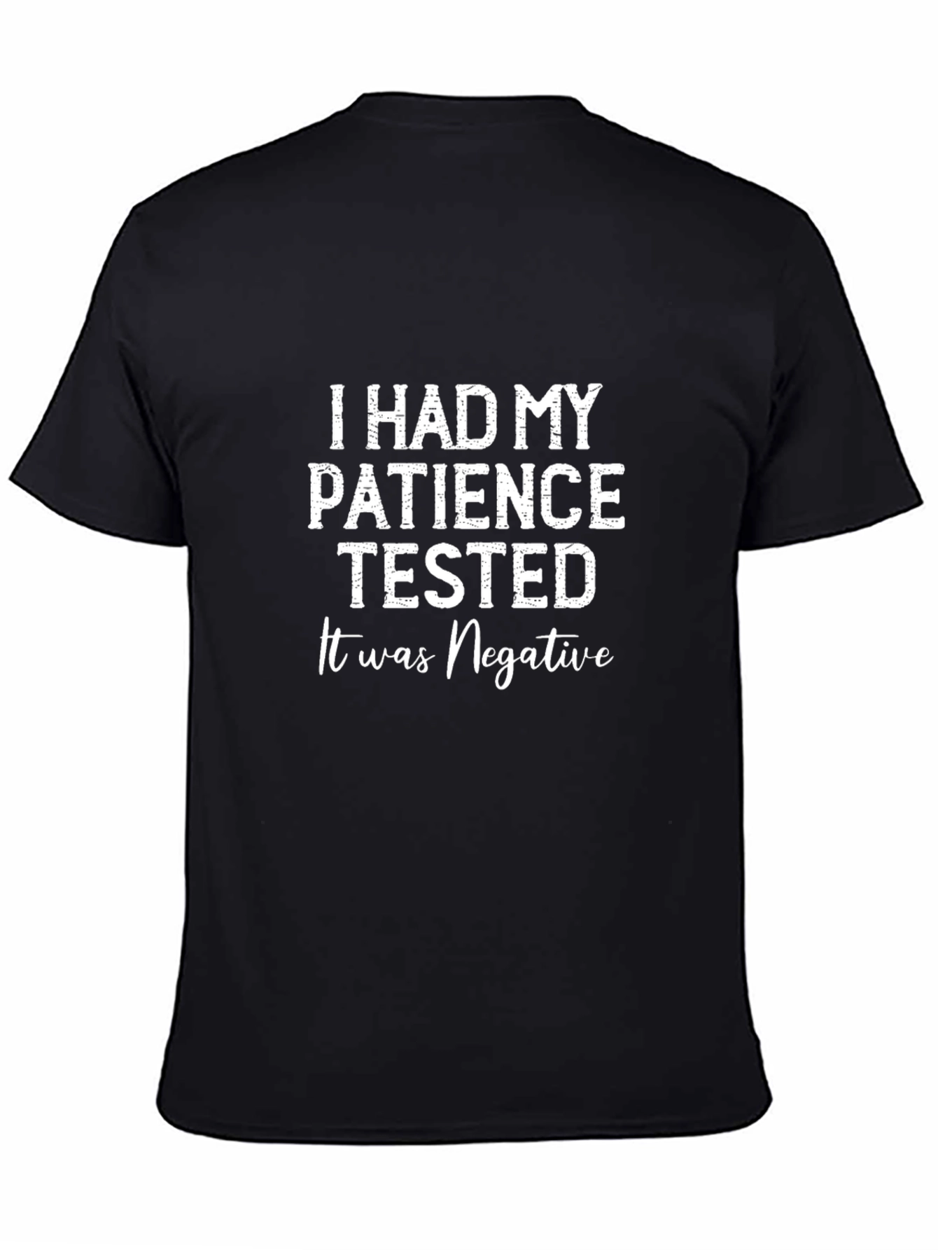 Patience Tested Funny Black T-Shirt