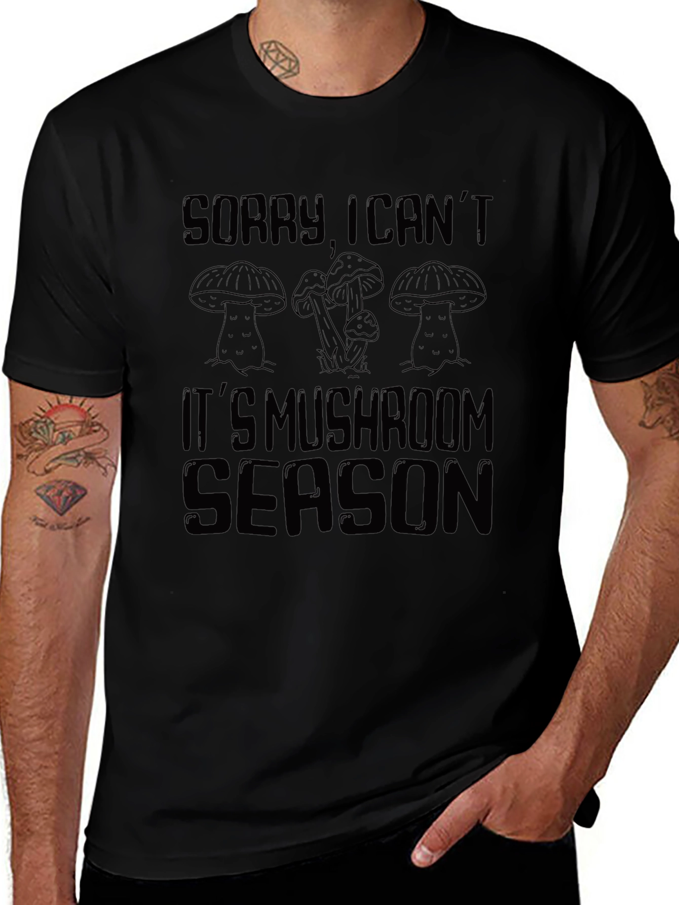 Sorry Its Mushroom Season T-Shirt