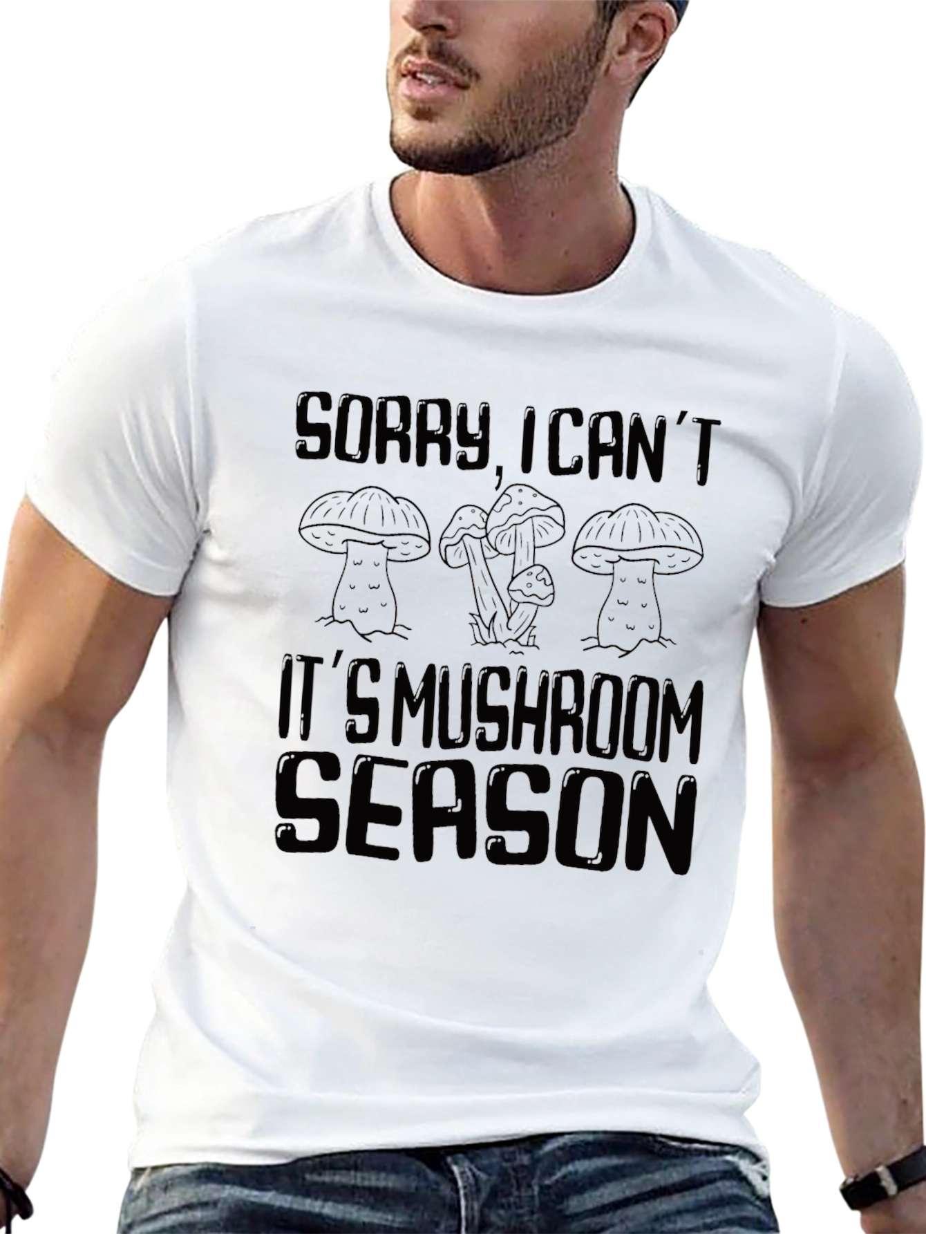 Sorry Its Mushroom Season T-Shirt