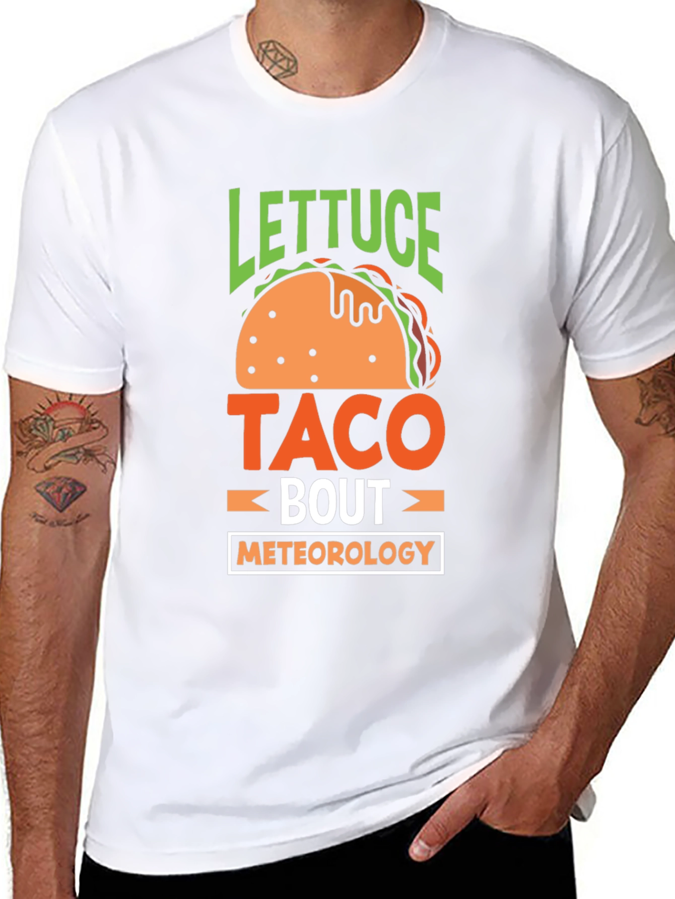 Lettuce Taco Bout Meteorology T-Shirt