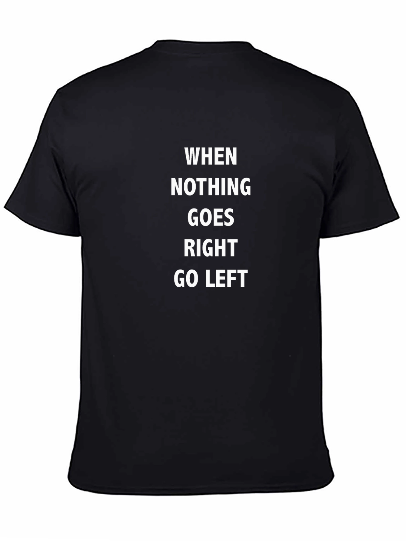 Humorous Go Left Graphic Black T-Shirt