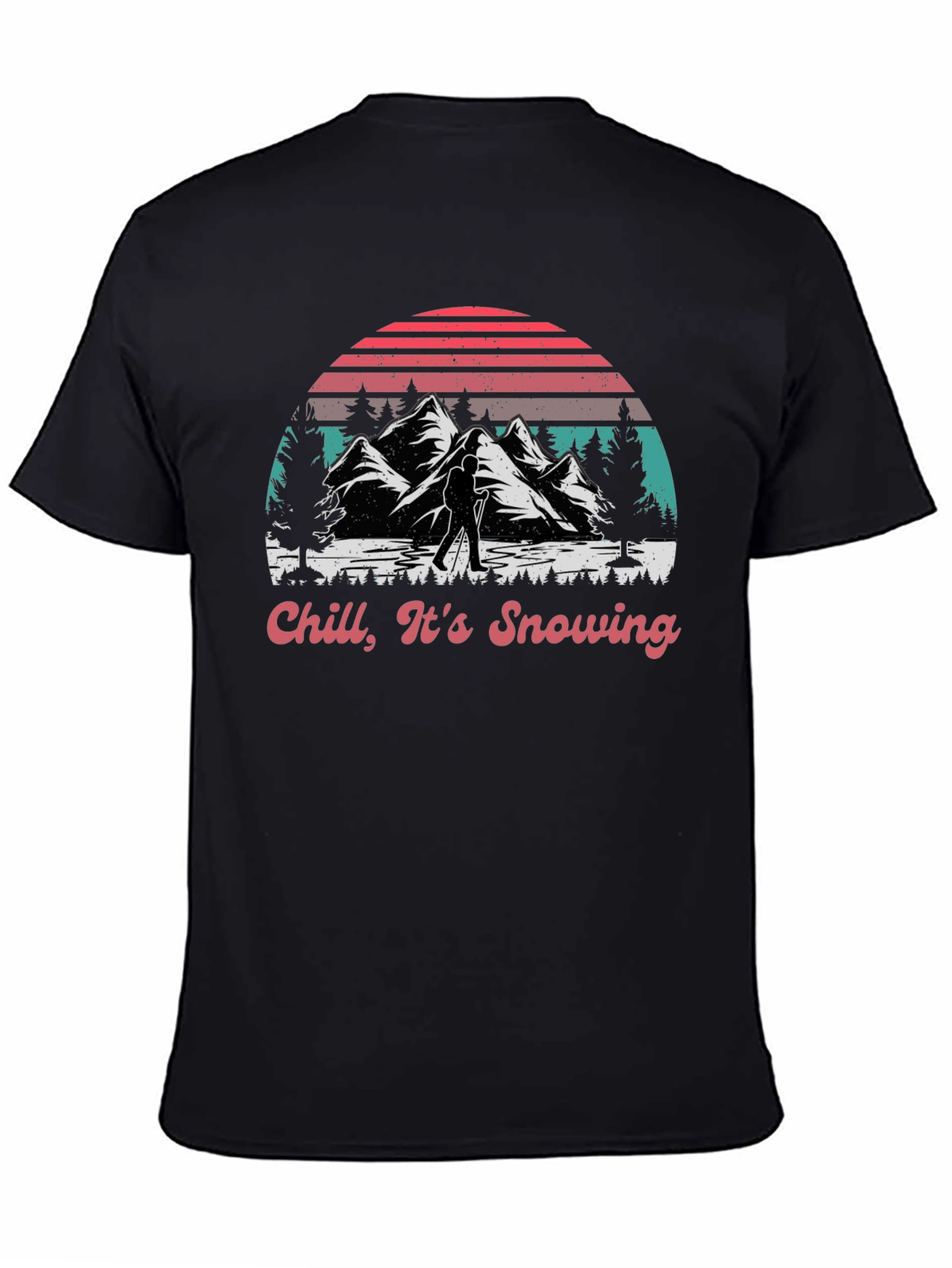 Chill Its Snowing Graphic T-Shirt