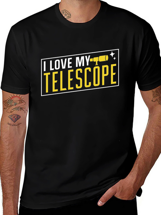 I Love My Telescope T-Shirt - Black Astronomy Tee