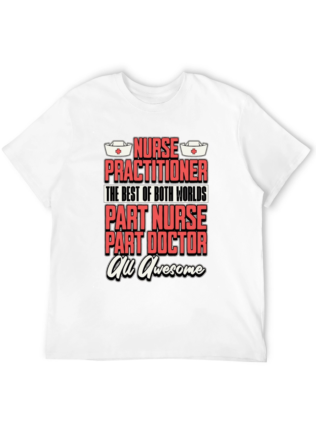 Nurse Practitioner Awesome T-Shirt