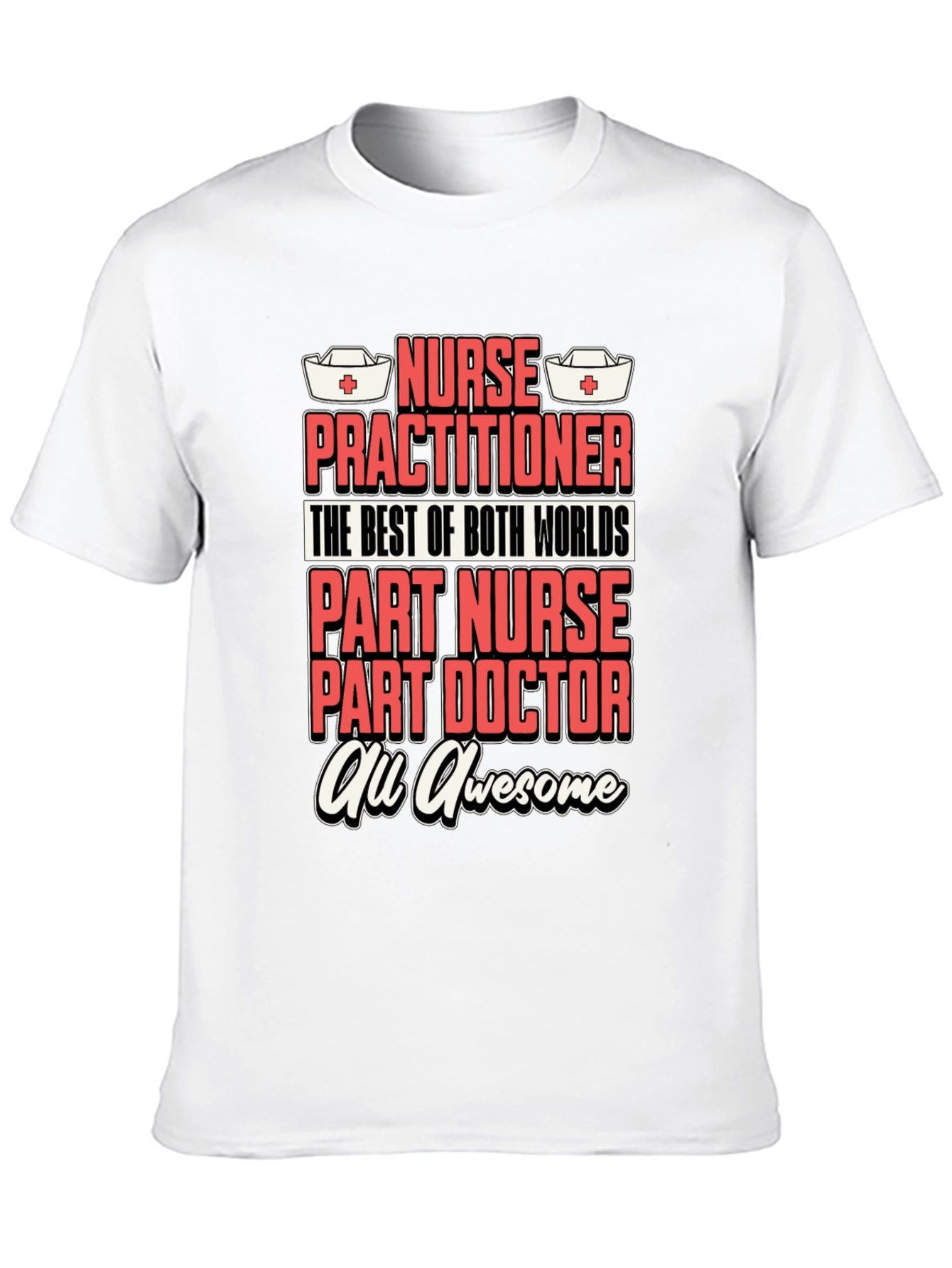 Nurse Practitioner Awesome T-Shirt