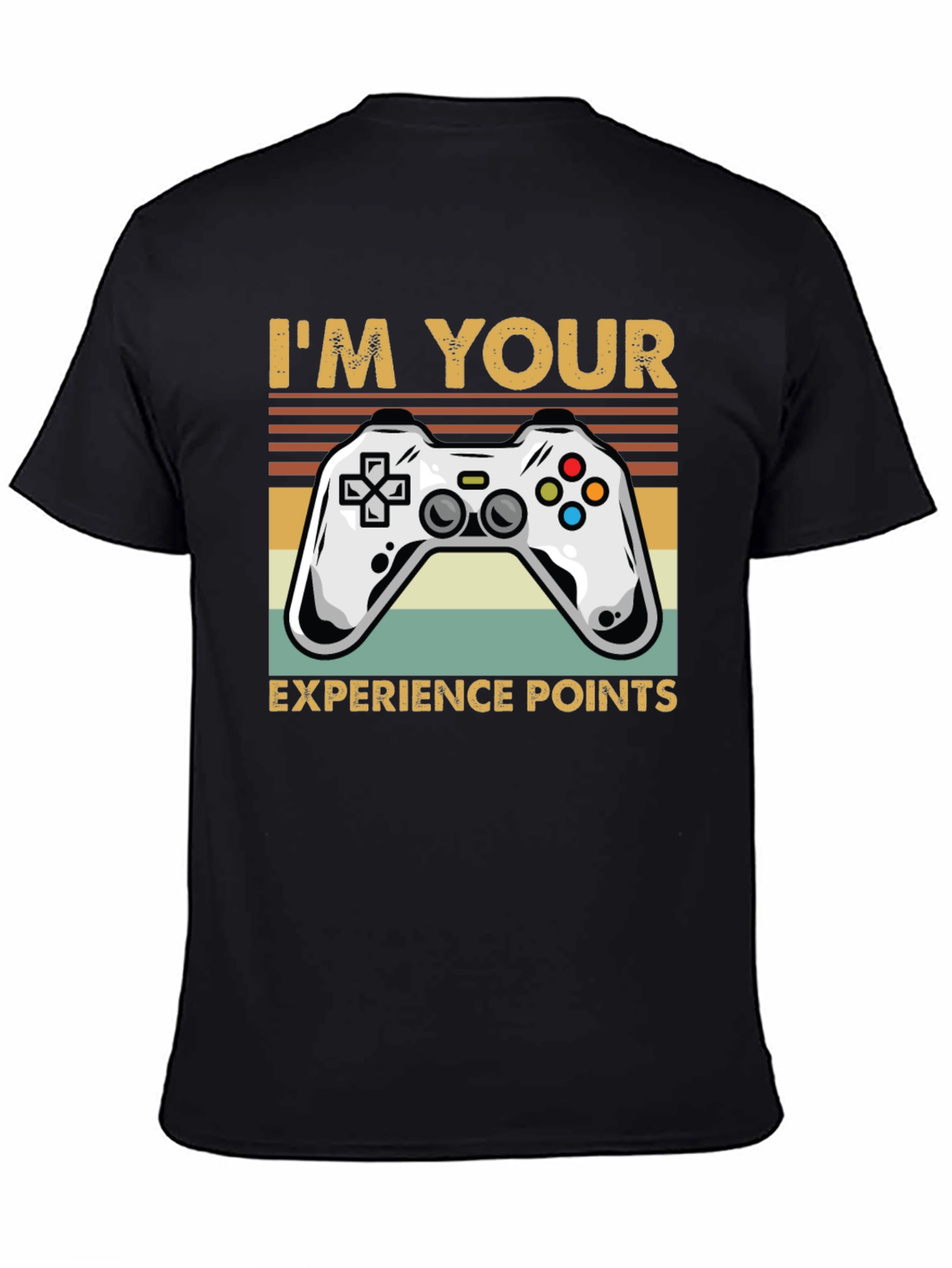 Im Your Experience Points Gaming T-Shirt