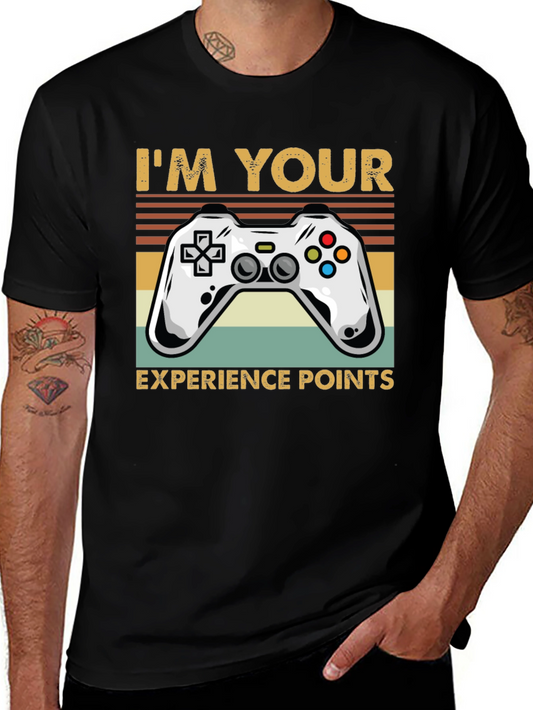 Im Your Experience Points Gaming T-Shirt