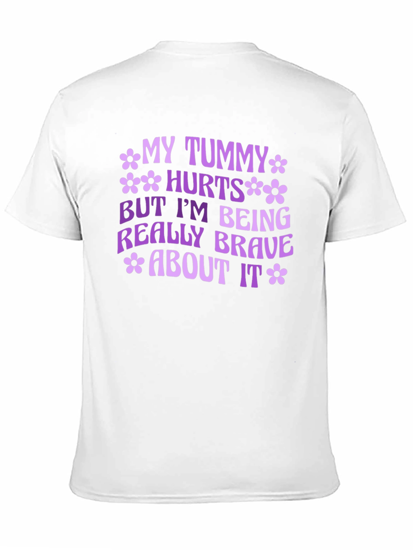 My Tummy Hurts Brave T-Shirt