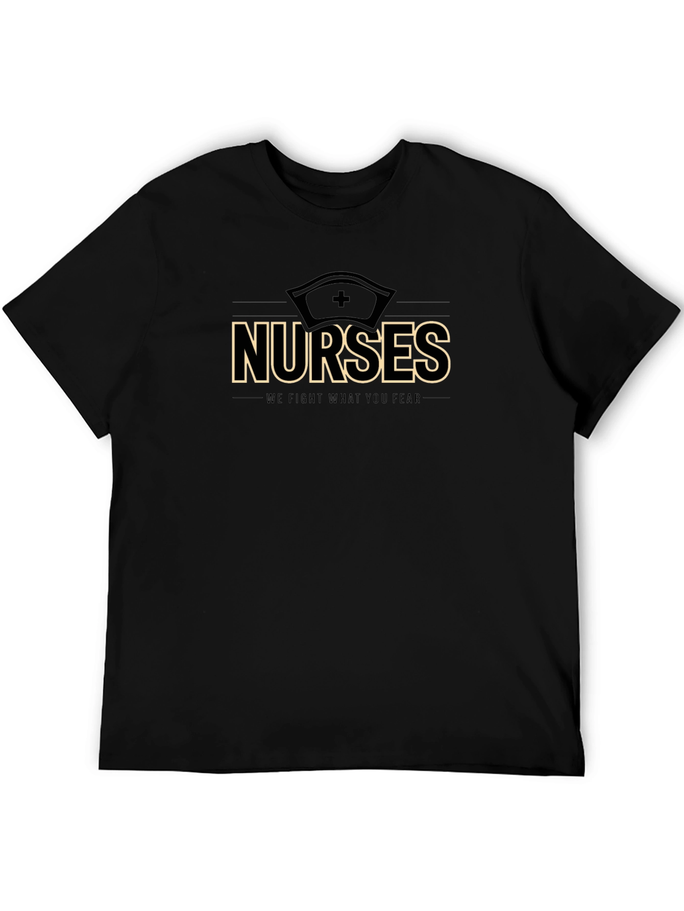 Nurses Fight What You Fear Black T-Shirt