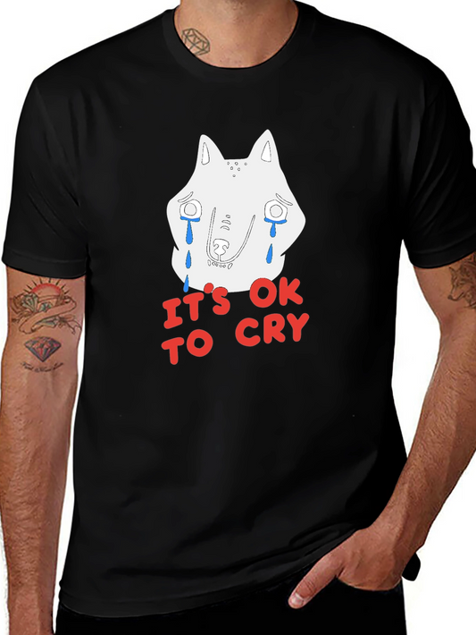 Its Ok To Cry T-Shirt - Graphic Wolf Design