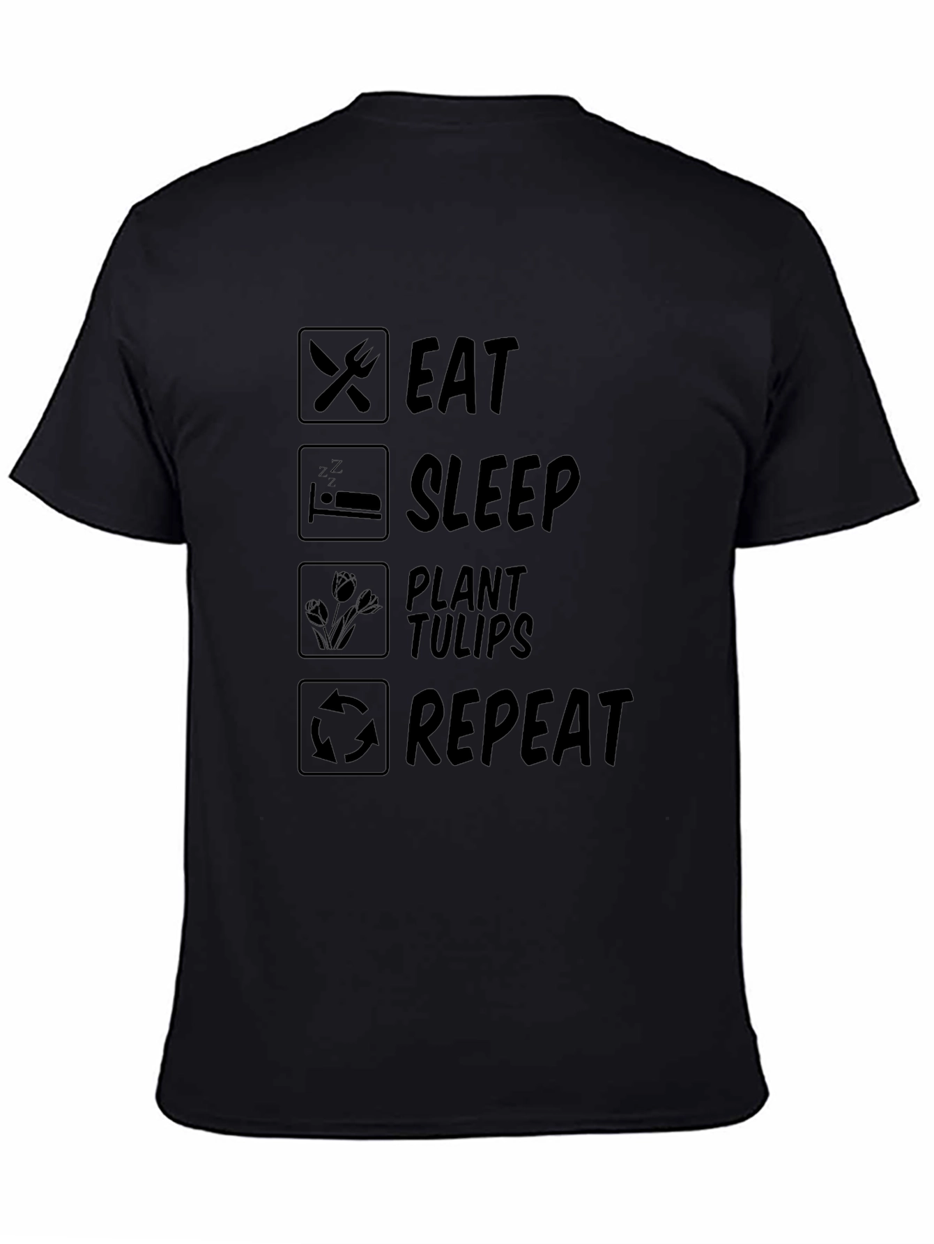 Eat Sleep Plant Tulips Repeat T-Shirt
