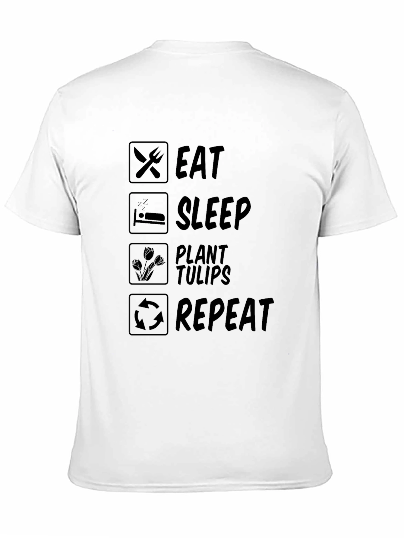 Eat Sleep Plant Tulips Repeat T-Shirt