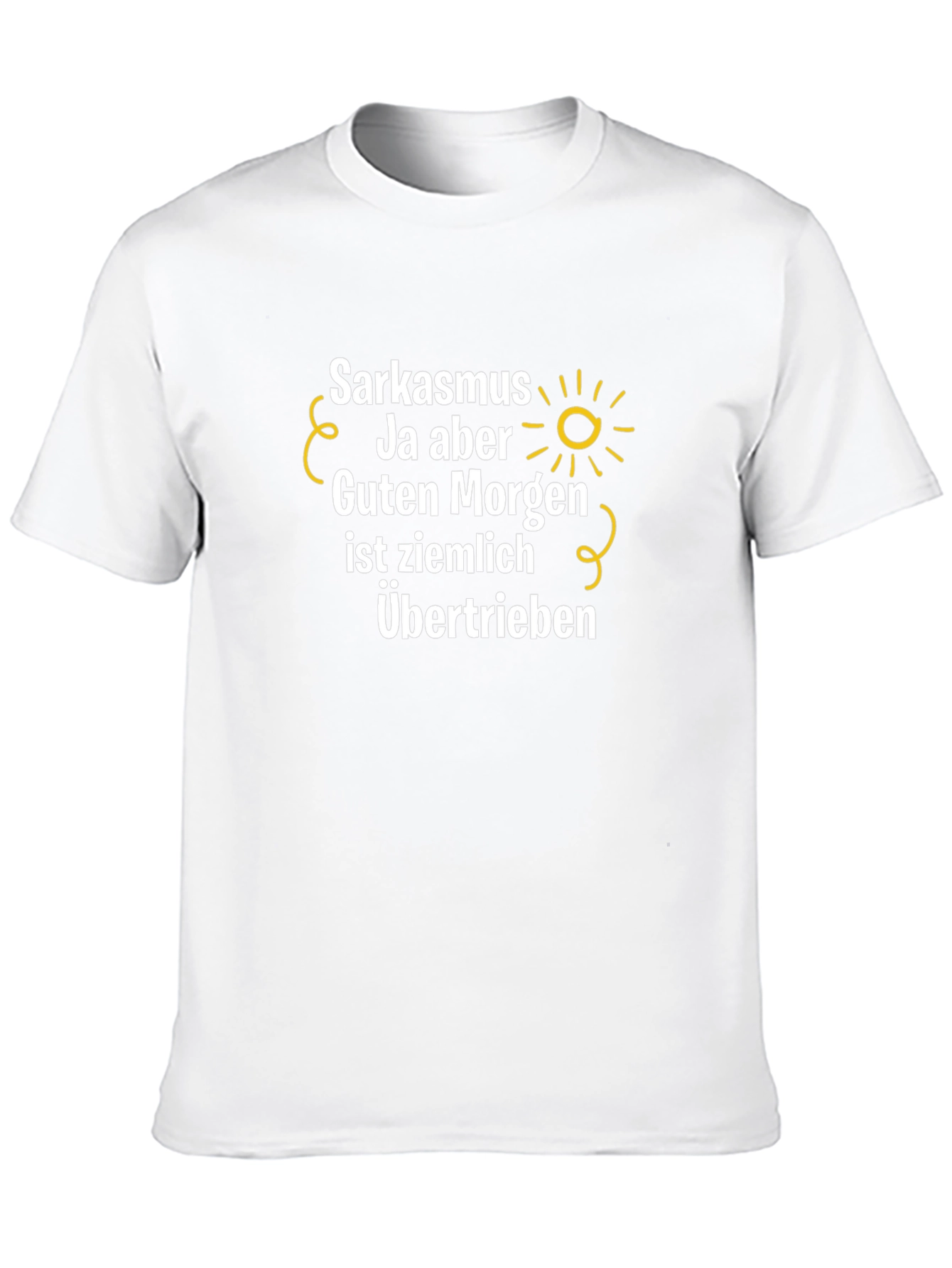 Sarkasmus T-Shirt - Ja Aber Guten Morgen!