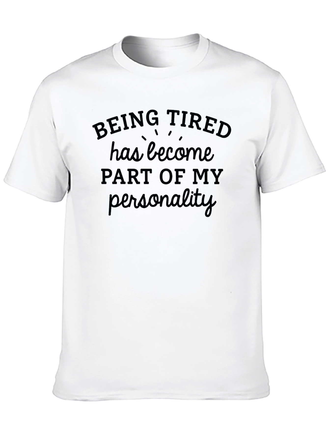 Tired Personality Graphic T-Shirt - Casual Wear