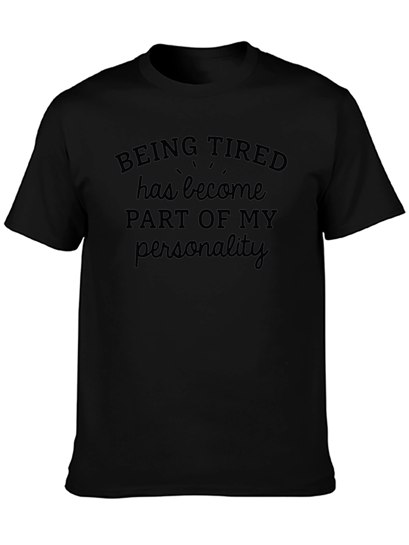 Tired Personality Graphic T-Shirt - Casual Wear