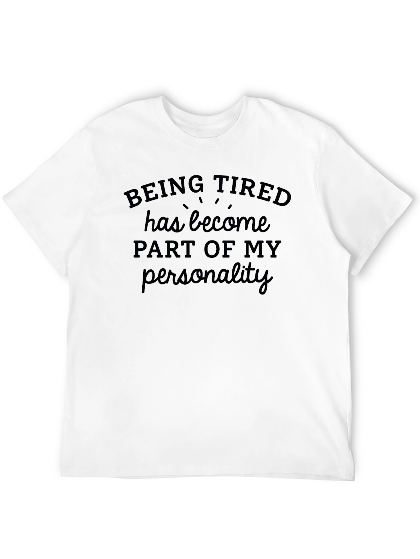 Tired Personality Graphic T-Shirt - Casual Wear