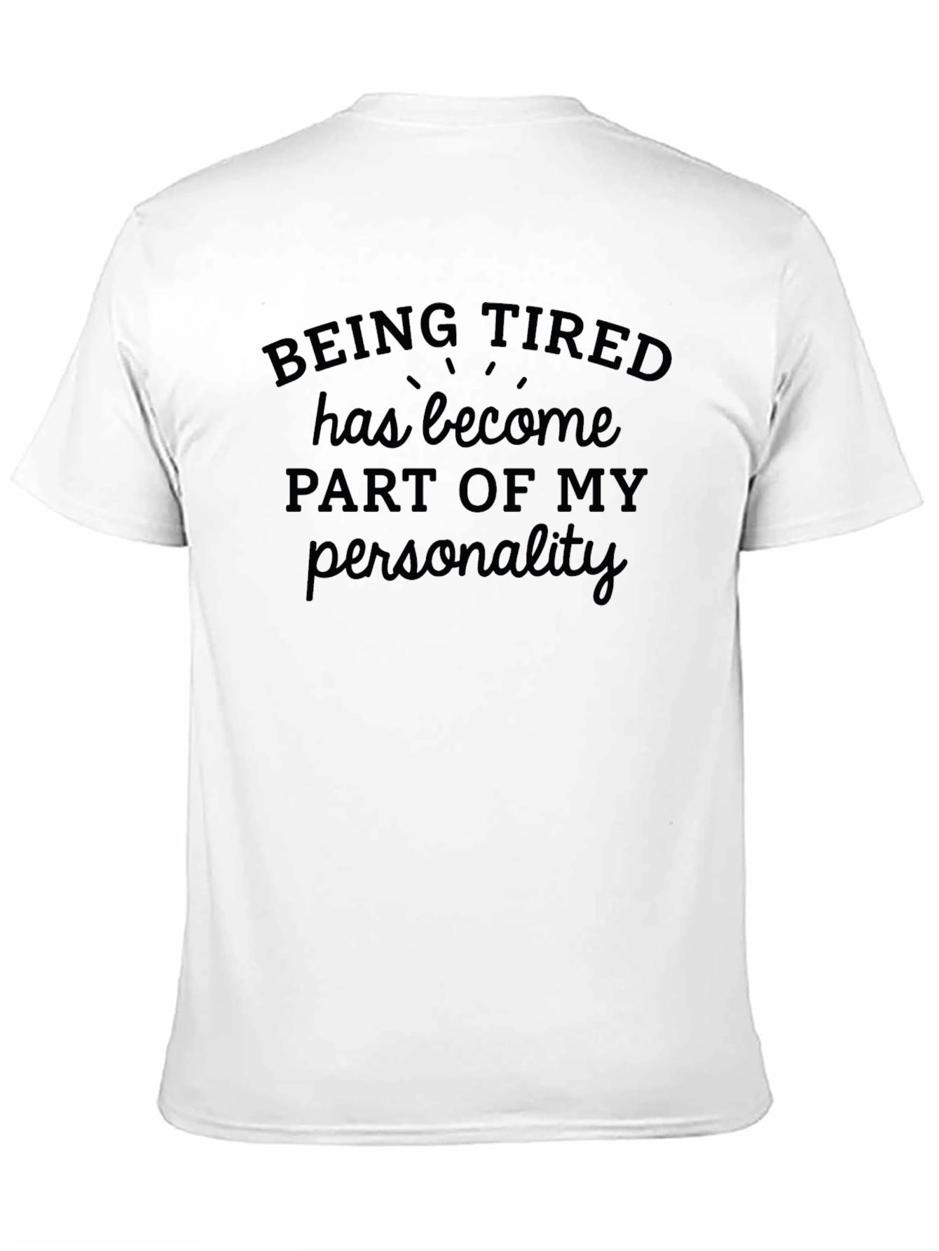 Tired Personality Graphic T-Shirt - Casual Wear
