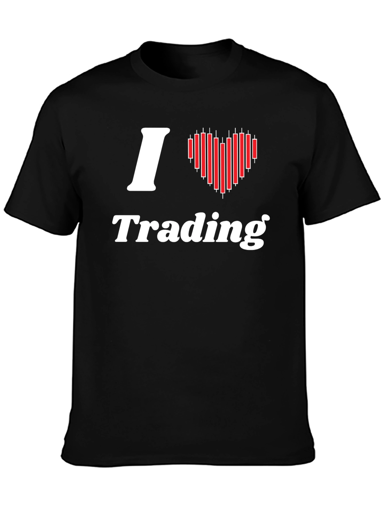 I Love Trading Black T-Shirt
