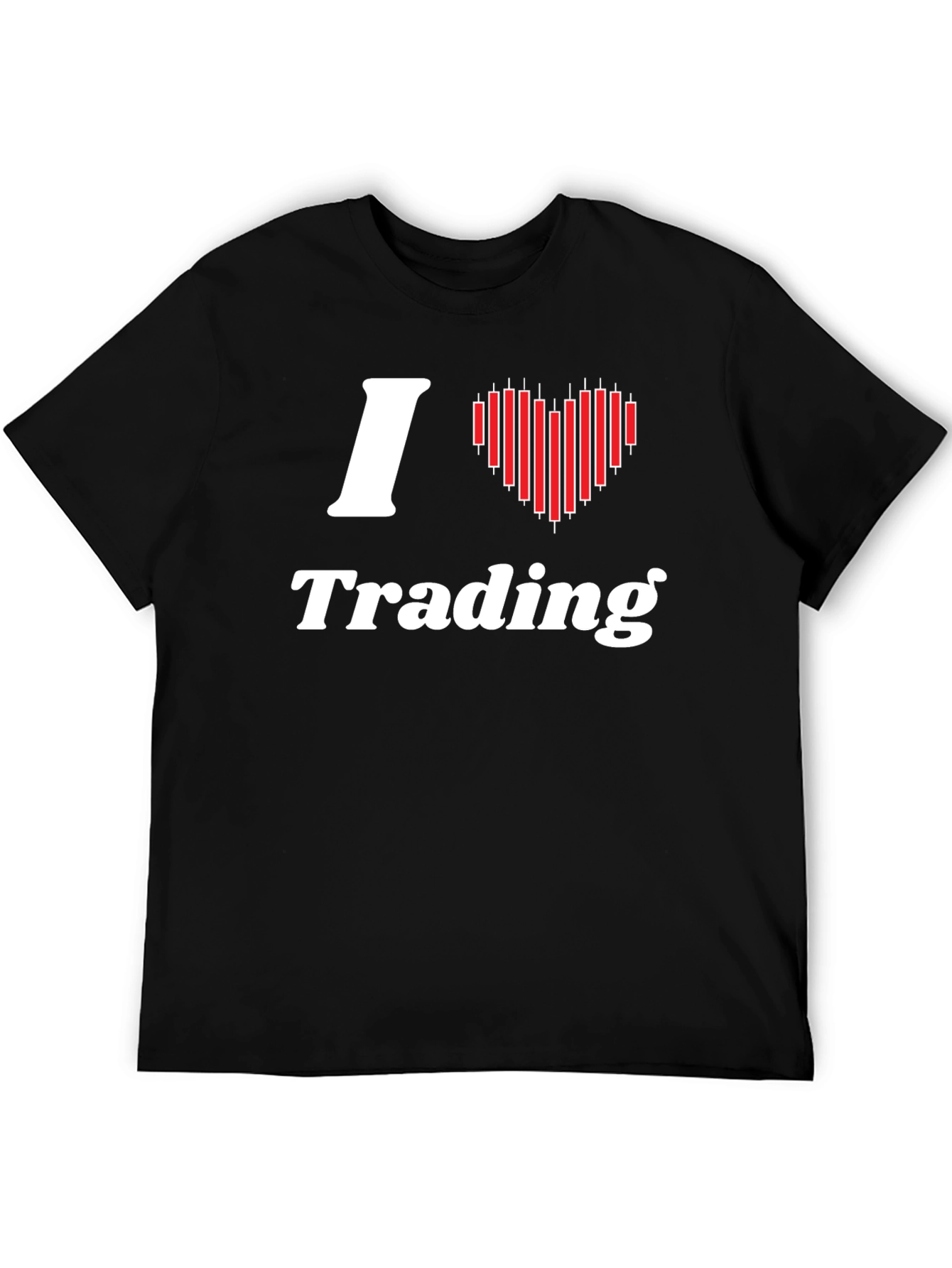 I Love Trading Black T-Shirt