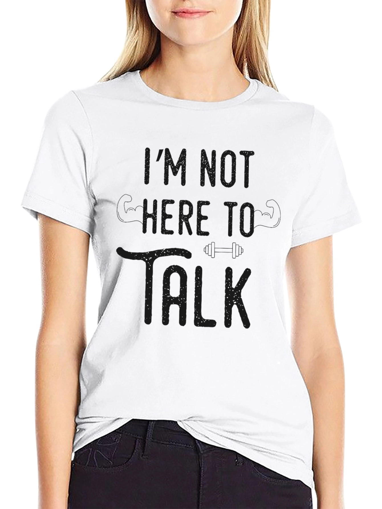 Im Not Here To Talk Black T-Shirt
