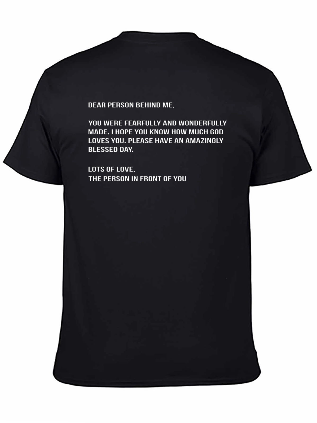 Dear Person Behind Me Graphic T-Shirt