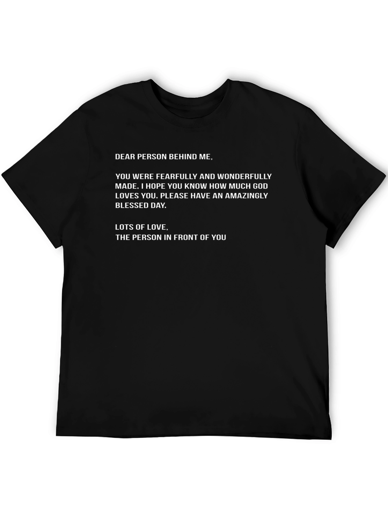 Dear Person Behind Me Graphic T-Shirt