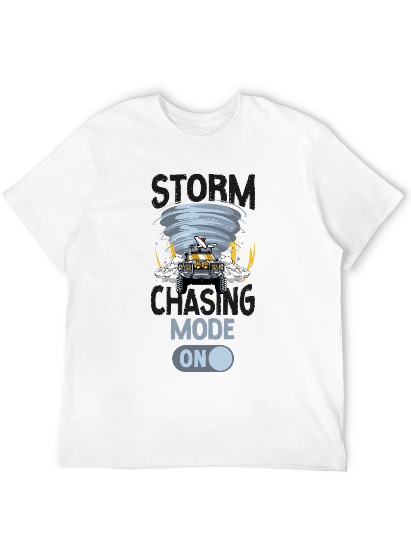 Storm Chaser Mode On - Graphic Tee