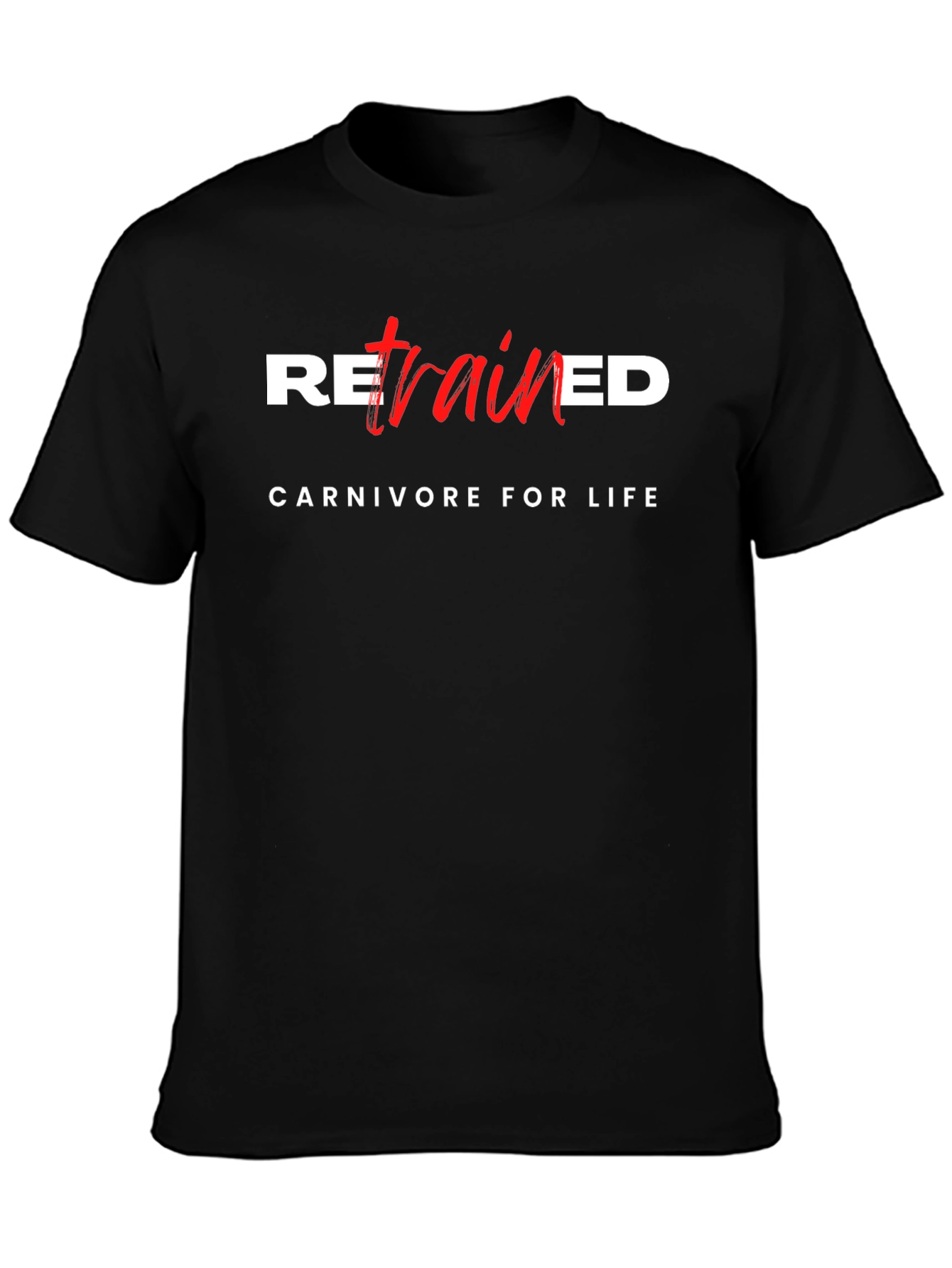 Retrained Carnivore for Life Graphic T-Shirt