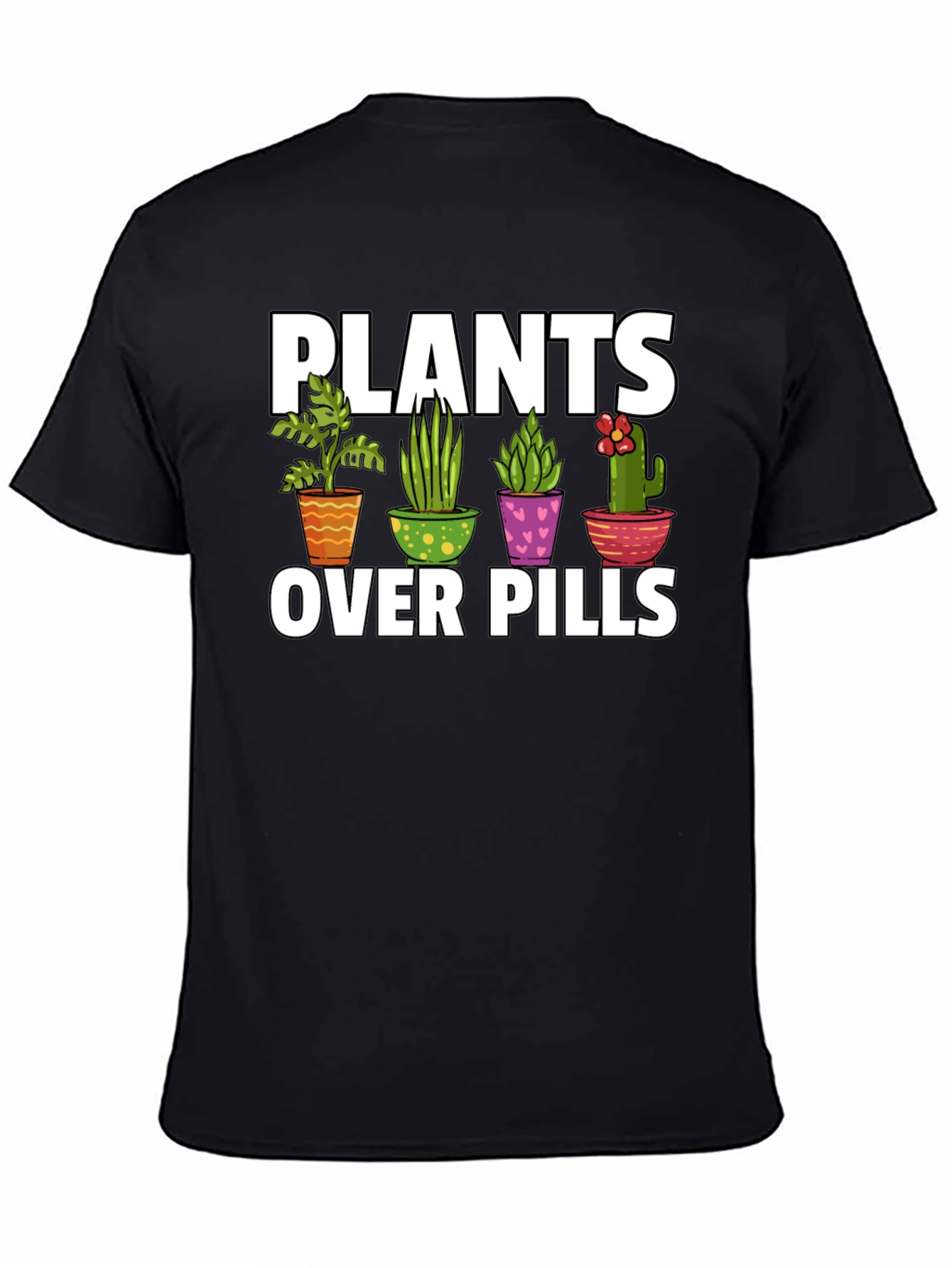 Plants Over Pills Graphic T-Shirt