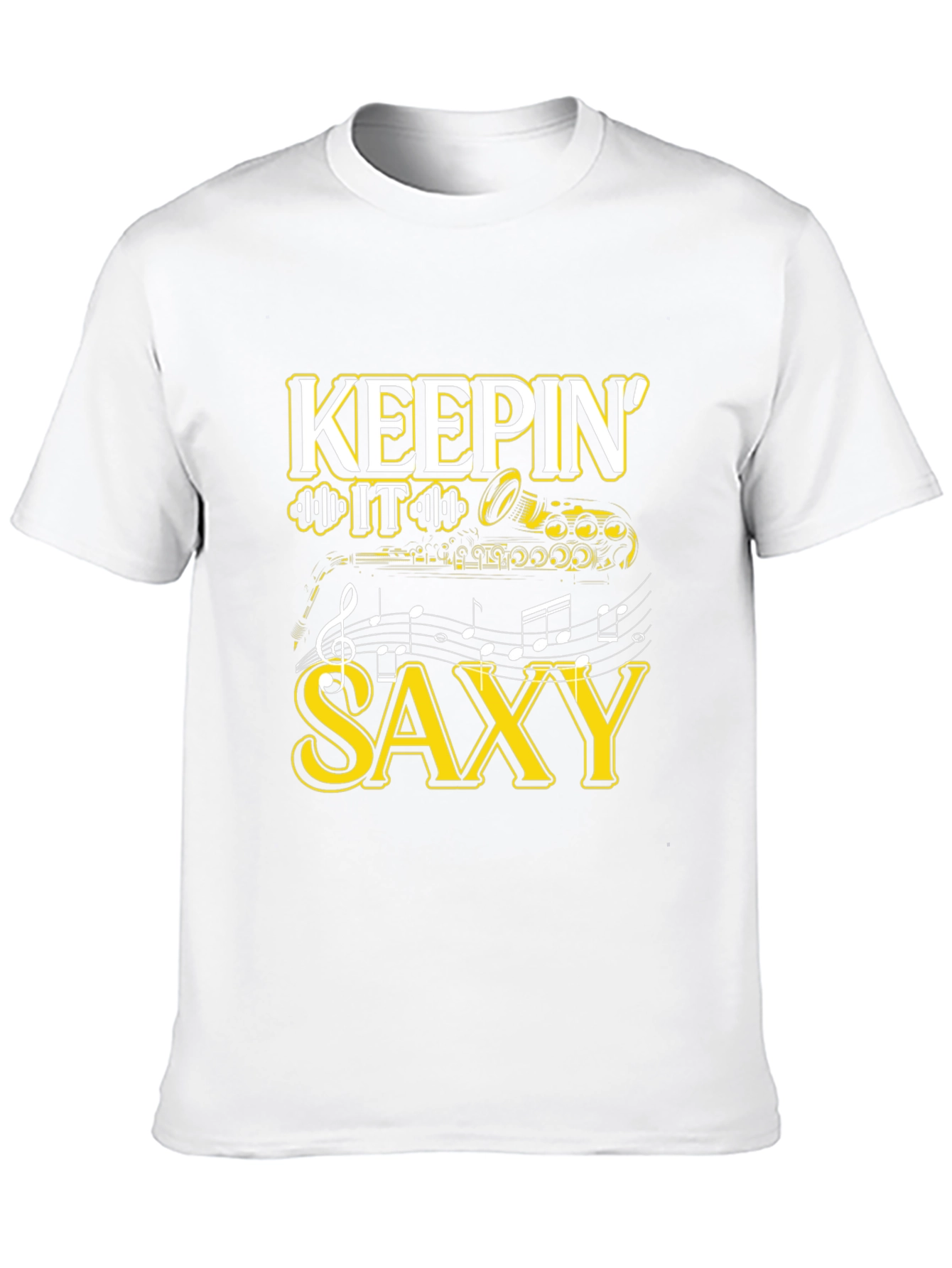 Keepin It Saxy T-Shirt - Music Lover Tee