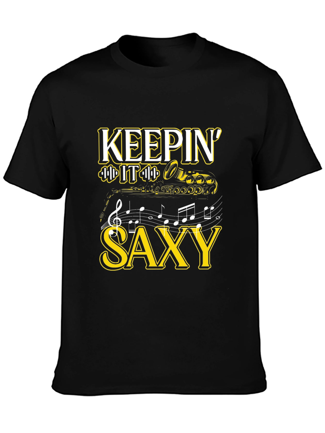 Keepin It Saxy T-Shirt - Music Lover Tee