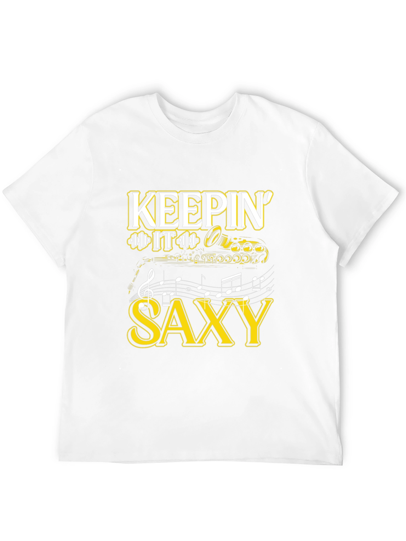 Keepin It Saxy T-Shirt - Music Lover Tee