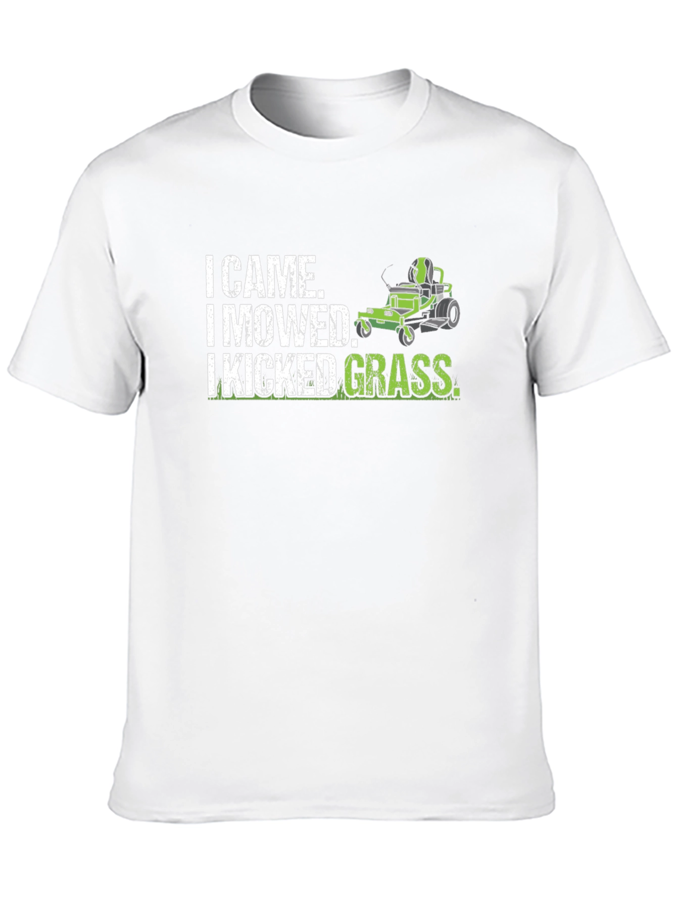 I Came I Mowed I Kicked Grass T-Shirt