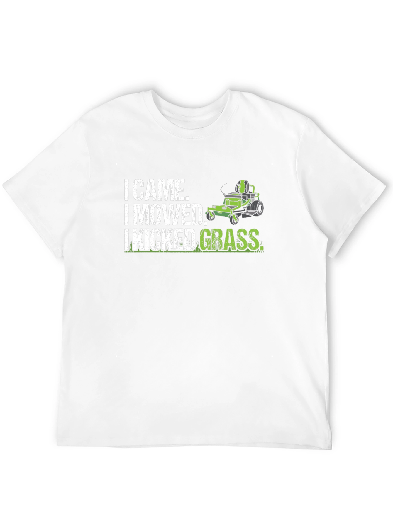 I Came I Mowed I Kicked Grass T-Shirt