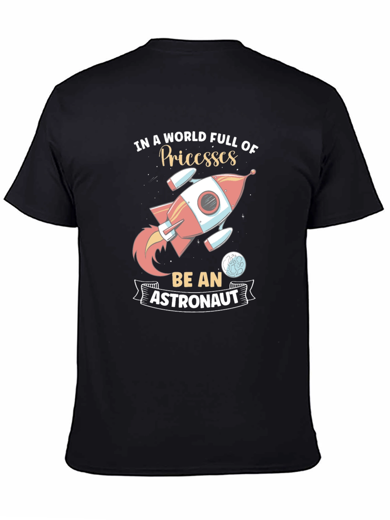 Be An Astronaut Graphic Tee - Space Rocket T-Shirt