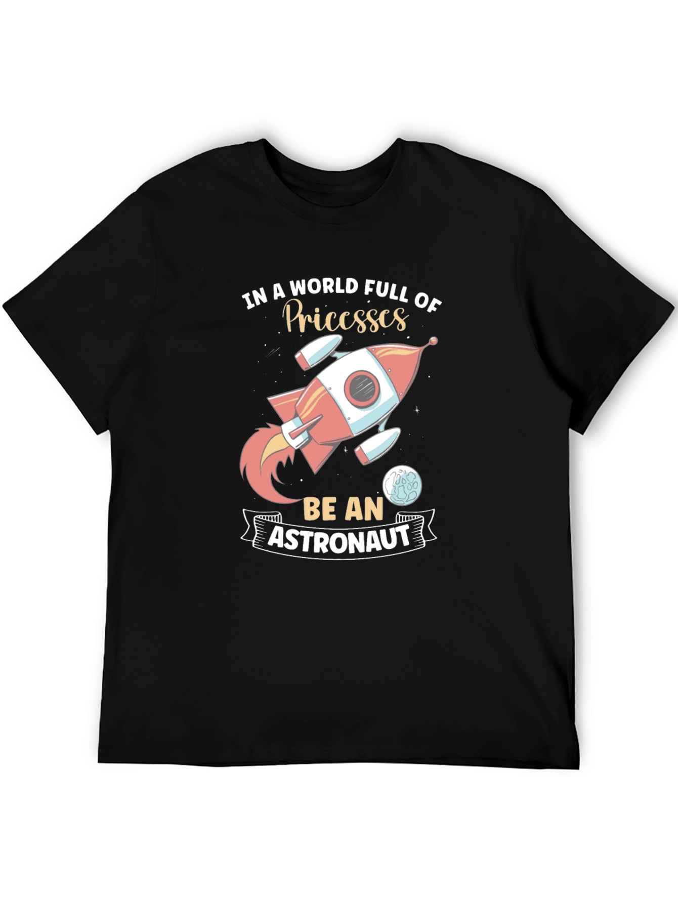 Be An Astronaut Graphic Tee - Space Rocket T-Shirt