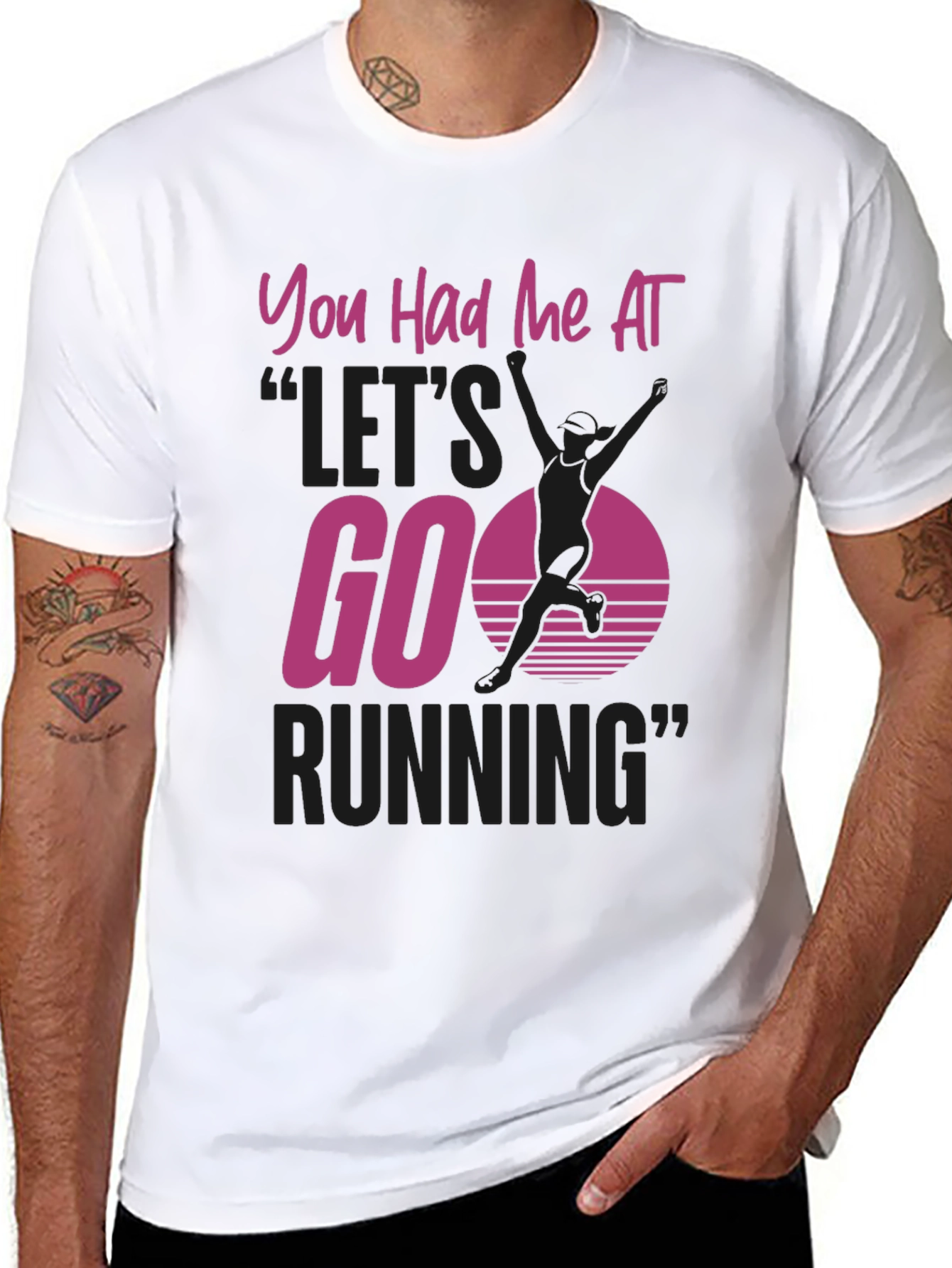 You Had Me At Lets Go Running T-Shirt