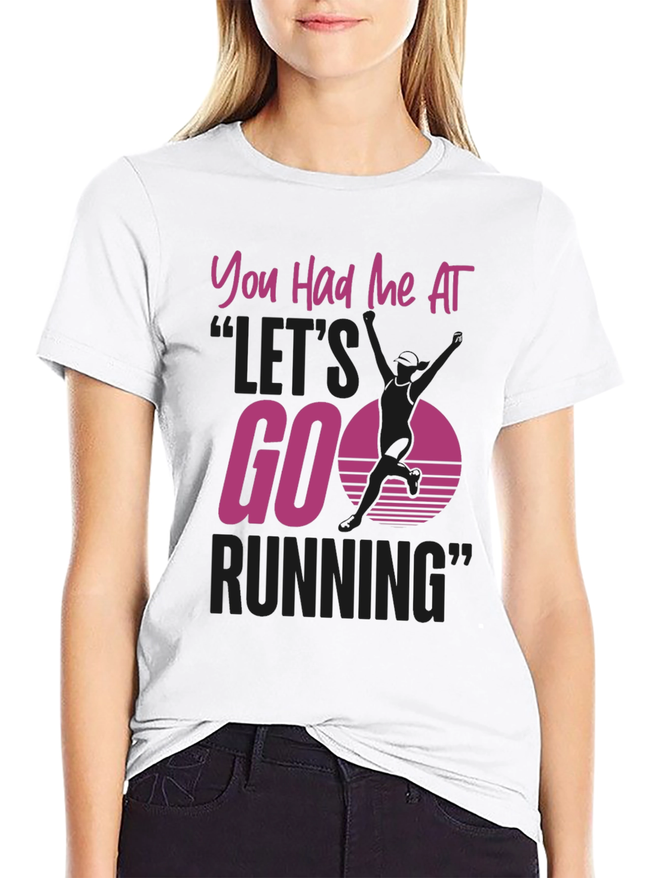 You Had Me At Lets Go Running T-Shirt